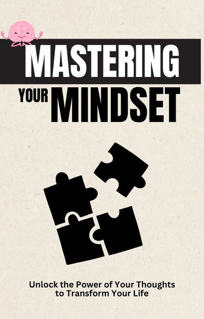 mastering Your Mindset
