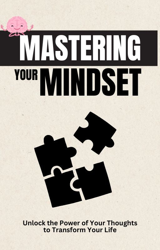 mastering Your Mindset